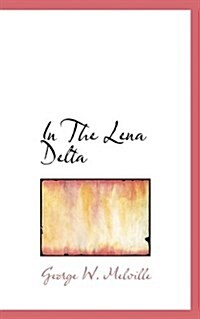 In the Lena Delta (Paperback)