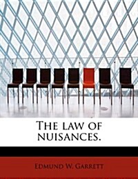 The Law of Nuisances. (Paperback)