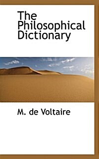 The Philosophical Dictionary (Paperback)