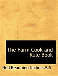 The Farm Cook and Rule Book (Paperback)