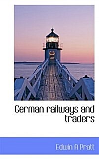 German Railways and Traders (Paperback)
