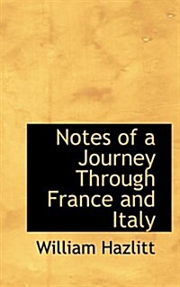 Notes of a Journey Through France and Italy (Paperback)