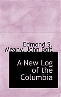 A New Log of the Columbia (Paperback)