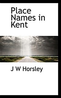 Place Names in Kent (Paperback)