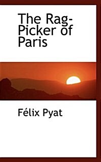 The Rag-Picker of Paris (Paperback)