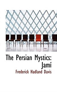 The Persian Mystics: Jami (Paperback)