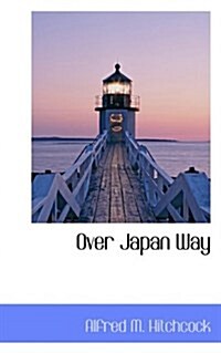 Over Japan Way (Paperback)