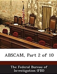 ABSCAM, Part 2 of 10 (Paperback)