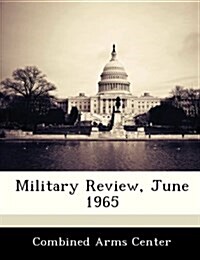 Military Review, June 1965 (Paperback)