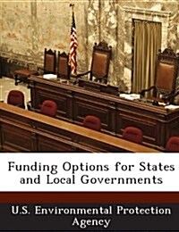 Funding Options for States and Local Governments (Paperback)