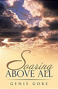 Soaring Above All (Paperback)