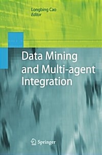 Data Mining and Multi-Agent Integration (Paperback)