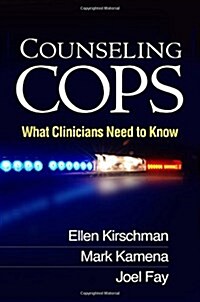 Counseling Cops: What Clinicians Need to Know (Paperback)