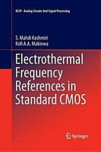 Electrothermal Frequency References in Standard CMOS (Paperback)