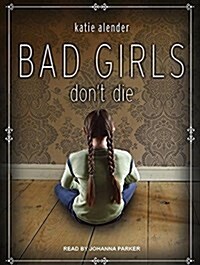 Bad Girls Dont Die (MP3 CD, MP3 - CD)