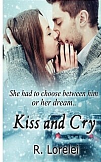 Kiss and Cry (Paperback)