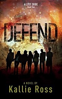 Defend: A Lost Tribe (Paperback)