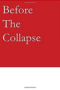 Before the Collapse: The Philosophy of Capitalism (Paperback)