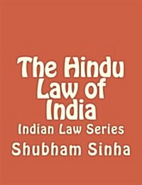 The Hindu Law of India: Indian Law Series (Paperback)