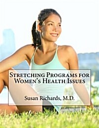 Stretching Programs for Womens Health Issues (Paperback)