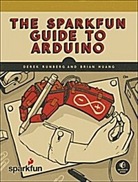 The Arduino Inventors Guide: Learn Electronics by Making 10 Awesome Projects (Paperback)