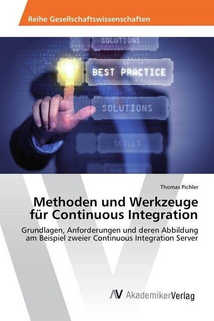 Methoden und Werkzeuge f? Continuous Integration (Paperback)
