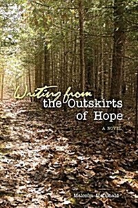 Writing from the Outskirts of Hope (Paperback)