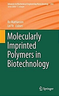 Molecularly Imprinted Polymers in Biotechnology (Hardcover, 2015)