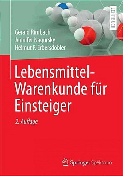 Lebensmittel-Warenkunde F? Einsteiger (Paperback, 2, 2. Aufl. 2015)