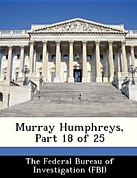 Murray Humphreys, Part 18 of 25 (Paperback)