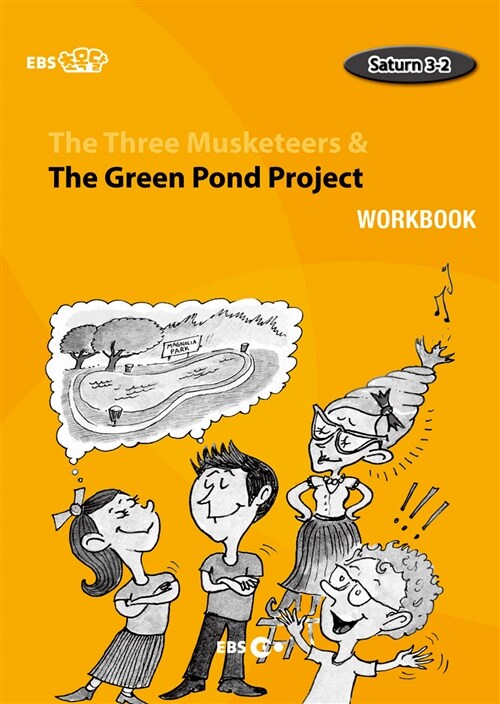 [EBS 초등영어] EBS 초목달 The Three Musketeers & The Green Pond Project : Saturn 3-2 (Workbook)