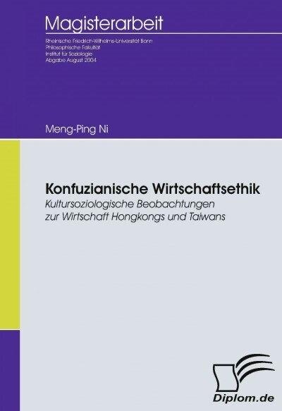 Konfuzianische Wirtschaftsethik: Kultursoziologische Beobachtungen zur Wirtschaft Hongkongs und Taiwans (Paperback)