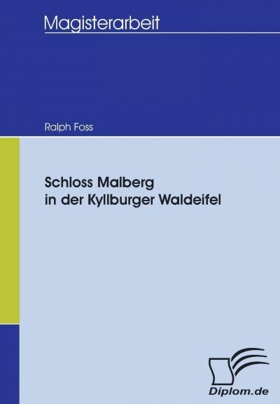 Schloss Malberg in Der Kyllburger Waldeifel (Paperback)