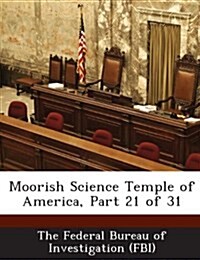 Moorish Science Temple of America, Part 21 of 31 (Paperback)
