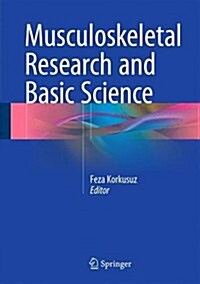Musculoskeletal Research and Basic Science (Hardcover, 2016)