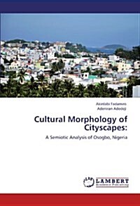 Cultural Morphology of Cityscapes (Paperback)