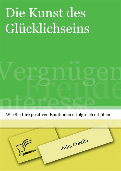 Die Kunst des Gl?klichseins: Wie Sie Ihre positiven Emotionen erfolgreich erh?en (Paperback)