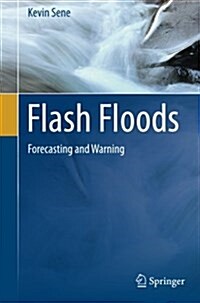 Flash Floods: Forecasting and Warning (Paperback)