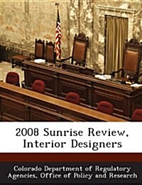 2008 Sunrise Review, Interior Designers (Paperback)