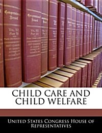 Child Care and Child Welfare (Paperback)