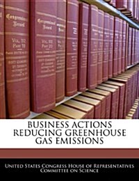 Business Actions Reducing Greenhouse Gas Emissions (Paperback)