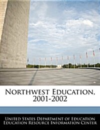 Northwest Education, 2001-2002 (Paperback)
