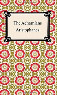 The Acharnians (Paperback)