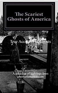 The Scariest Ghosts of America (Paperback)