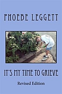 Its My Time to Grieve (Paperback)