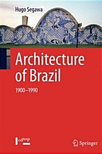 Architecture of Brazil: 1900-1990 (Paperback)