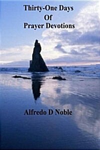 Thirty-One Days of Prayer Devotions (Paperback)