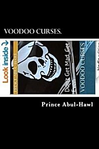 Voodoo Curses.: Dont Get Mad, Get Even (Paperback)