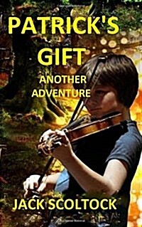 Patricks Gift (Another Adventure): Another Adventure (Paperback)