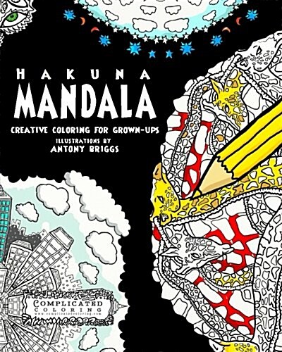 Hakuna Mandala: Creative Coloring for Grown-Ups (Paperback)